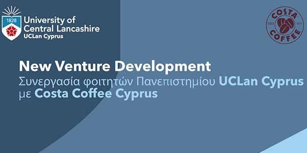 «New Venture Development»: Συνεργασία φοιτητών Πανεπιστημίου UCLan Cyprus με Costa Coffee Cyprus